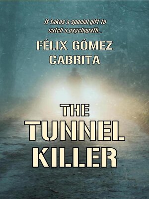 cover image of The Tunnel Killer